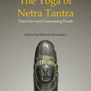 The Yoga of Netra Tantra