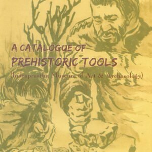 A Catalogue of Prehistoric Tools