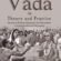 Vada in Theory and Practice