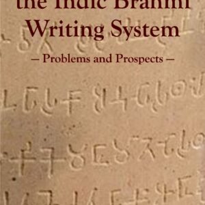 Building a Theory of the Indic Brahmi Writing System
