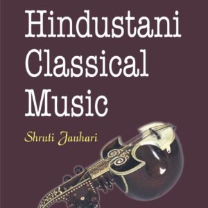 Elements of Hindustani Classical Music (PB)
