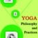 Yoga Philosophy and Practices