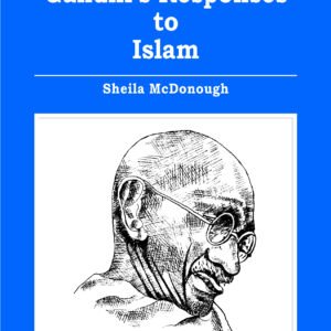 Gandhis Responses to Islam