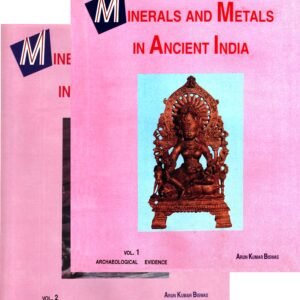 Minerals and Metals in Ancient India (2 Vols. Set)