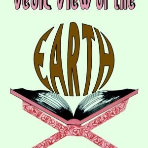 Vedic View of the Earth