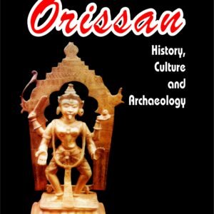 Orissan History, Culture and Archaeology