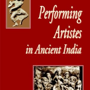 Performing Artistes in Ancient India