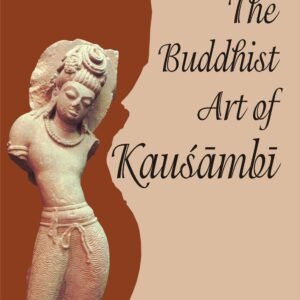Buddhist Art of Kausambi