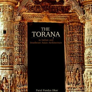 Torana in Indian and Southeast Asian Architecture