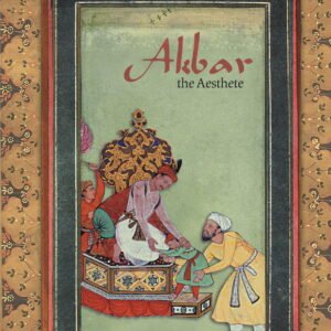 Akbar, The Aesthete