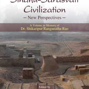 SindhuSarasvati Civilization: New Perspectives