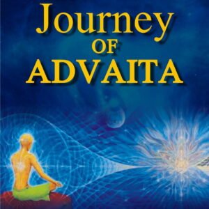 The Journey of Advaita