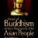 Impact of Buddhism on Socio-Religious Life of the Asian People