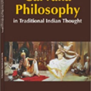 Uniqueness of Carvaka Philosophy in Indian Traditional Thought