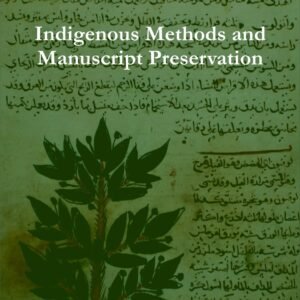 Indigenous Methods and Manuscript Preservation