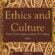 Ethics and Culture