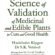 Science of Validation of Medicinal and Edible Plants for Cure and Good Health