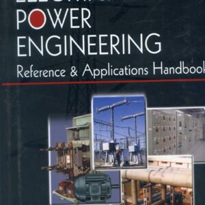 Electrical Power Engineering: Reference & Applications Handbook