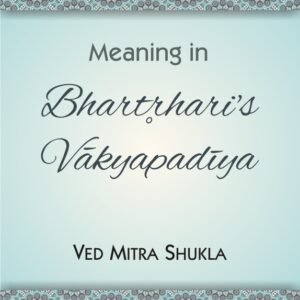 Meaning in Bhartrharis Vakyapadiya