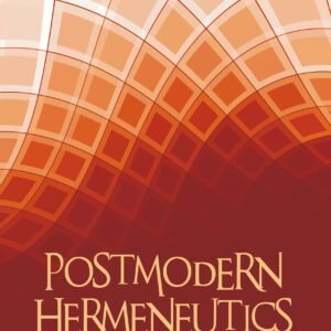 Postmodern Hermeneutics